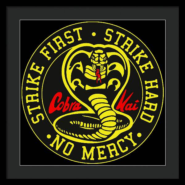 Cobra Kai Strike First - Framed Print