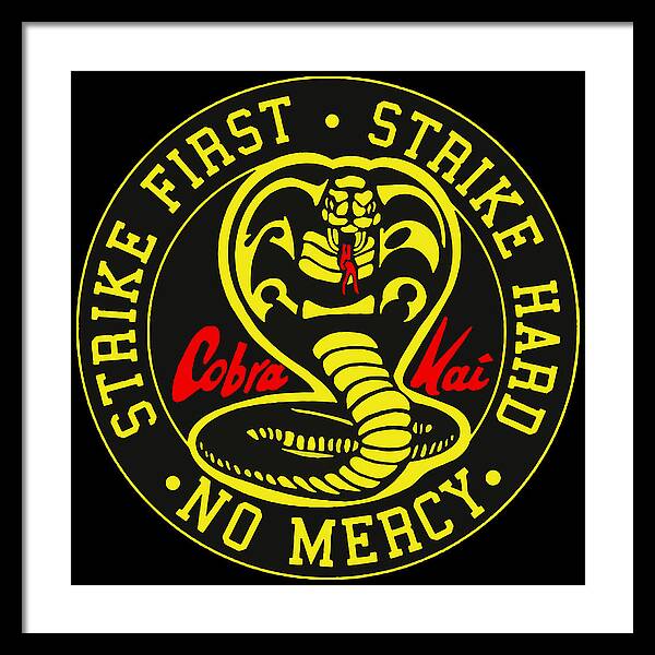 Cobra Kai Strike First - Framed Print