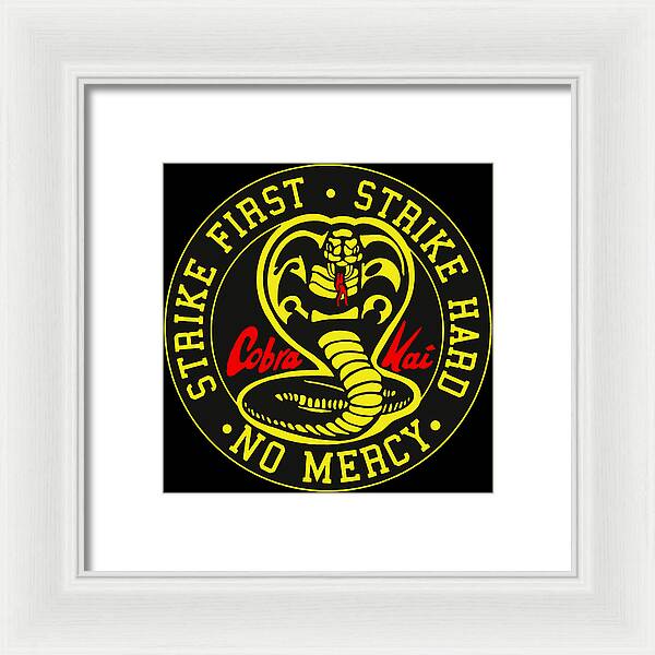 Cobra Kai Strike First - Framed Print