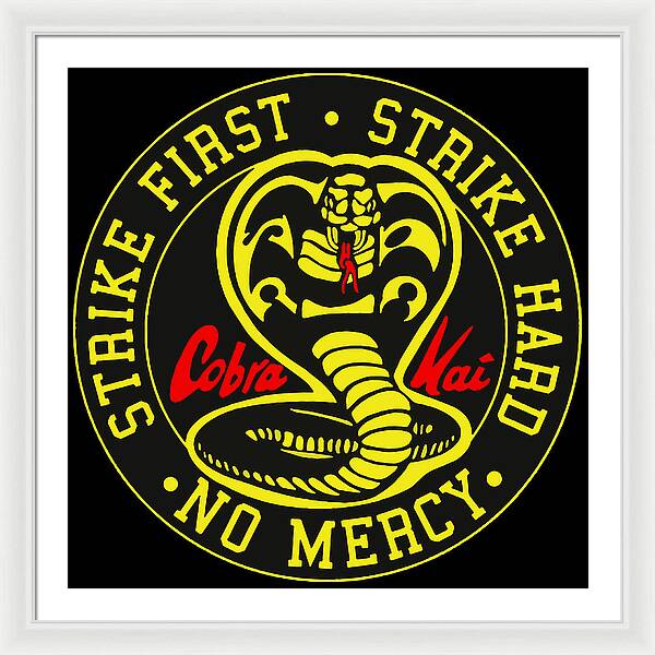 Cobra Kai Strike First - Framed Print