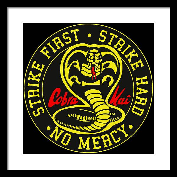 Cobra Kai Strike First - Framed Print