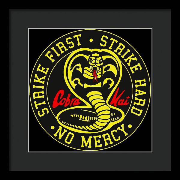 Cobra Kai Strike First - Framed Print