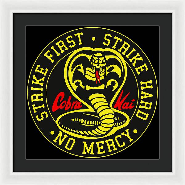Cobra Kai Strike First - Framed Print