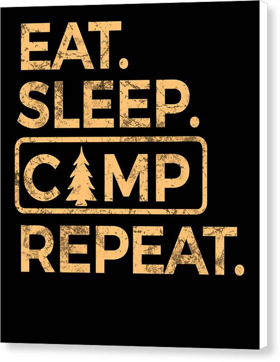 Eat Sleep Camp Repeat - Canvas Print