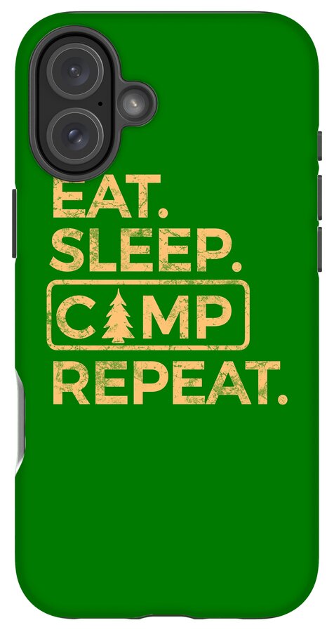 Eat Sleep Camp Repeat - Phone Case