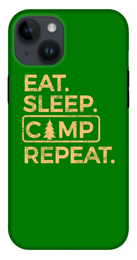 Eat Sleep Camp Repeat - Phone Case