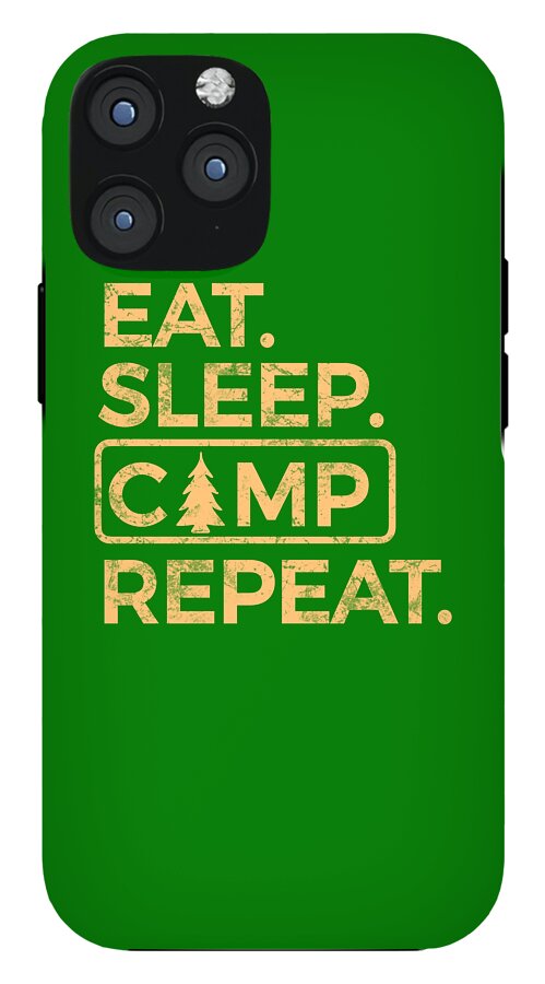 Eat Sleep Camp Repeat - Phone Case