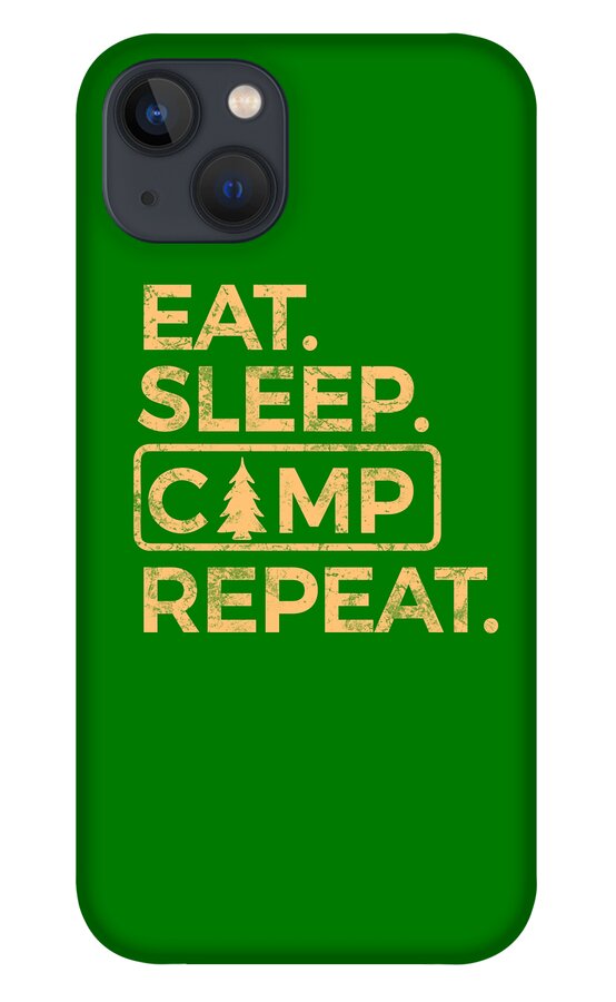 Eat Sleep Camp Repeat - Phone Case