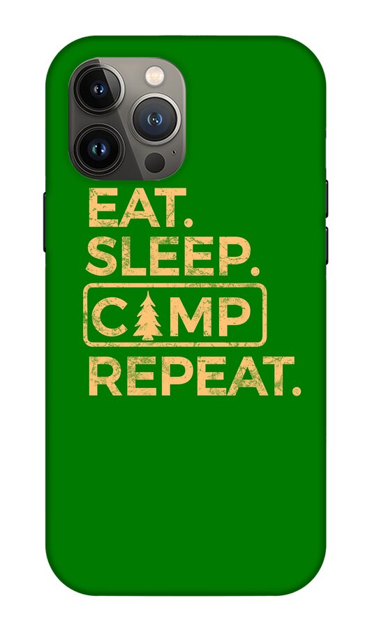 Eat Sleep Camp Repeat - Phone Case