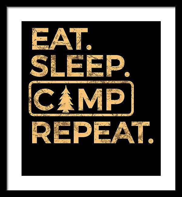 Eat Sleep Camp Repeat - Framed Print