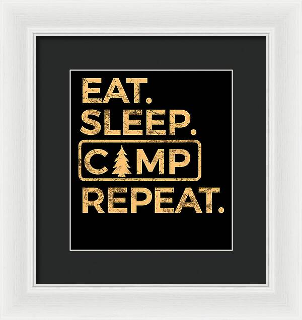 Eat Sleep Camp Repeat - Framed Print
