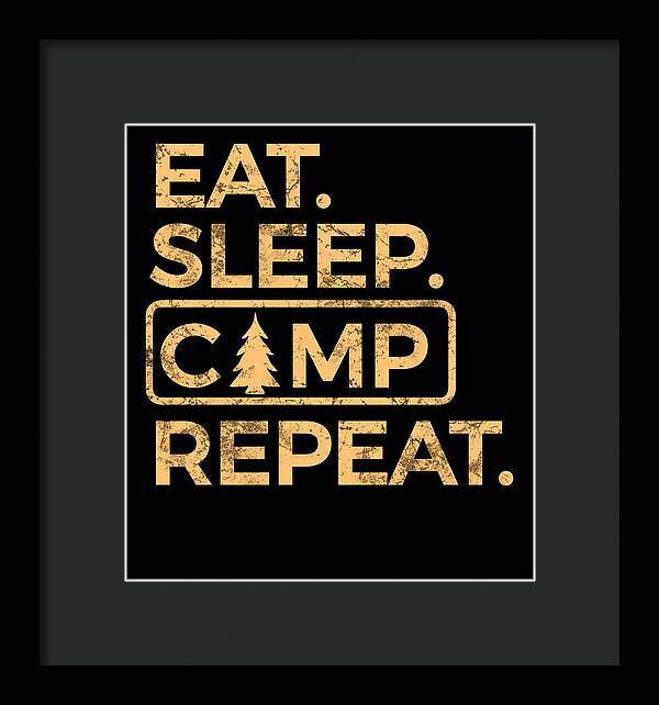 Eat Sleep Camp Repeat - Framed Print