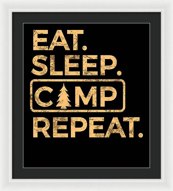 Eat Sleep Camp Repeat - Framed Print