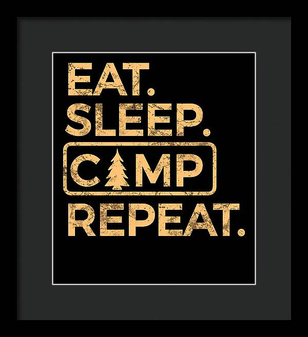 Eat Sleep Camp Repeat - Framed Print