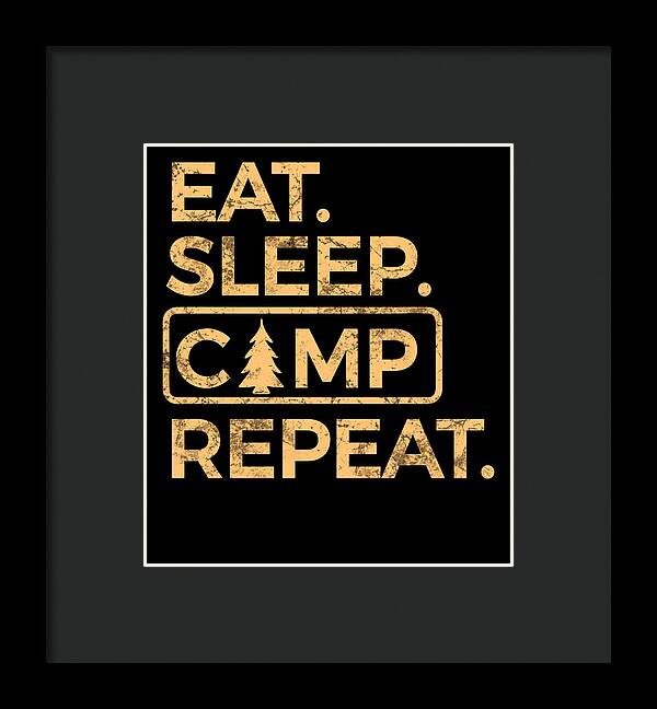 Eat Sleep Camp Repeat - Framed Print