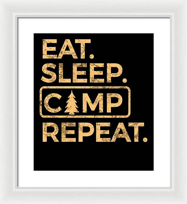 Eat Sleep Camp Repeat - Framed Print