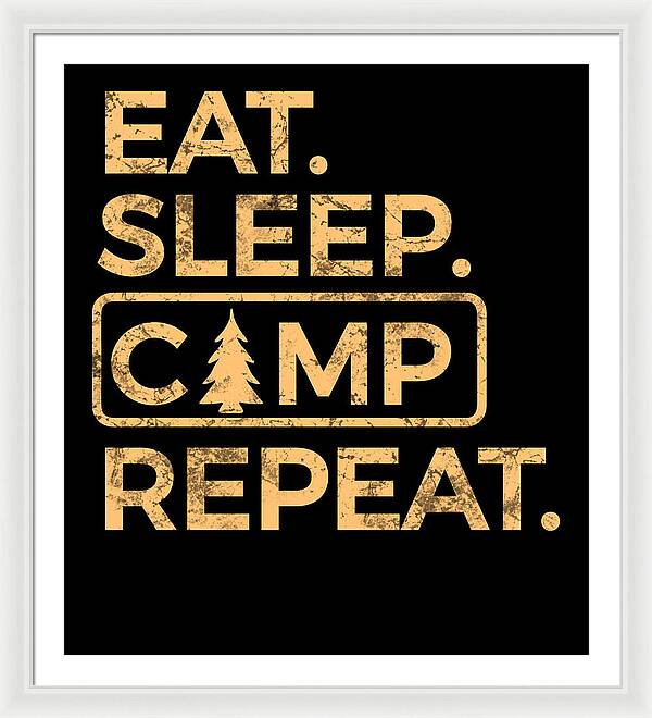 Eat Sleep Camp Repeat - Framed Print