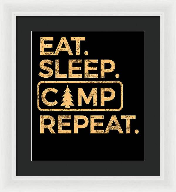 Eat Sleep Camp Repeat - Framed Print