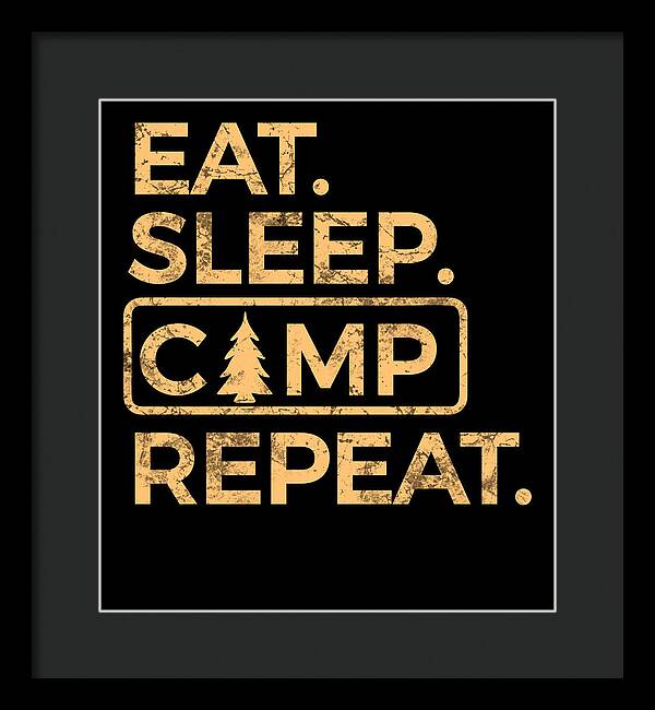 Eat Sleep Camp Repeat - Framed Print