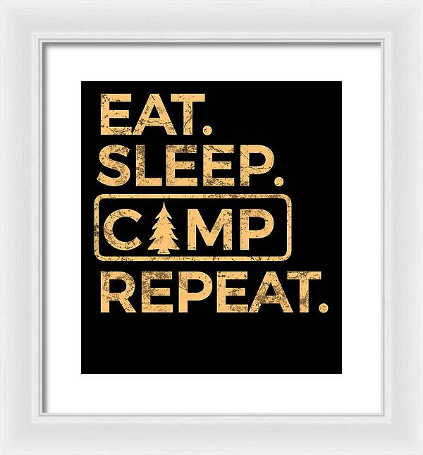 Eat Sleep Camp Repeat - Framed Print