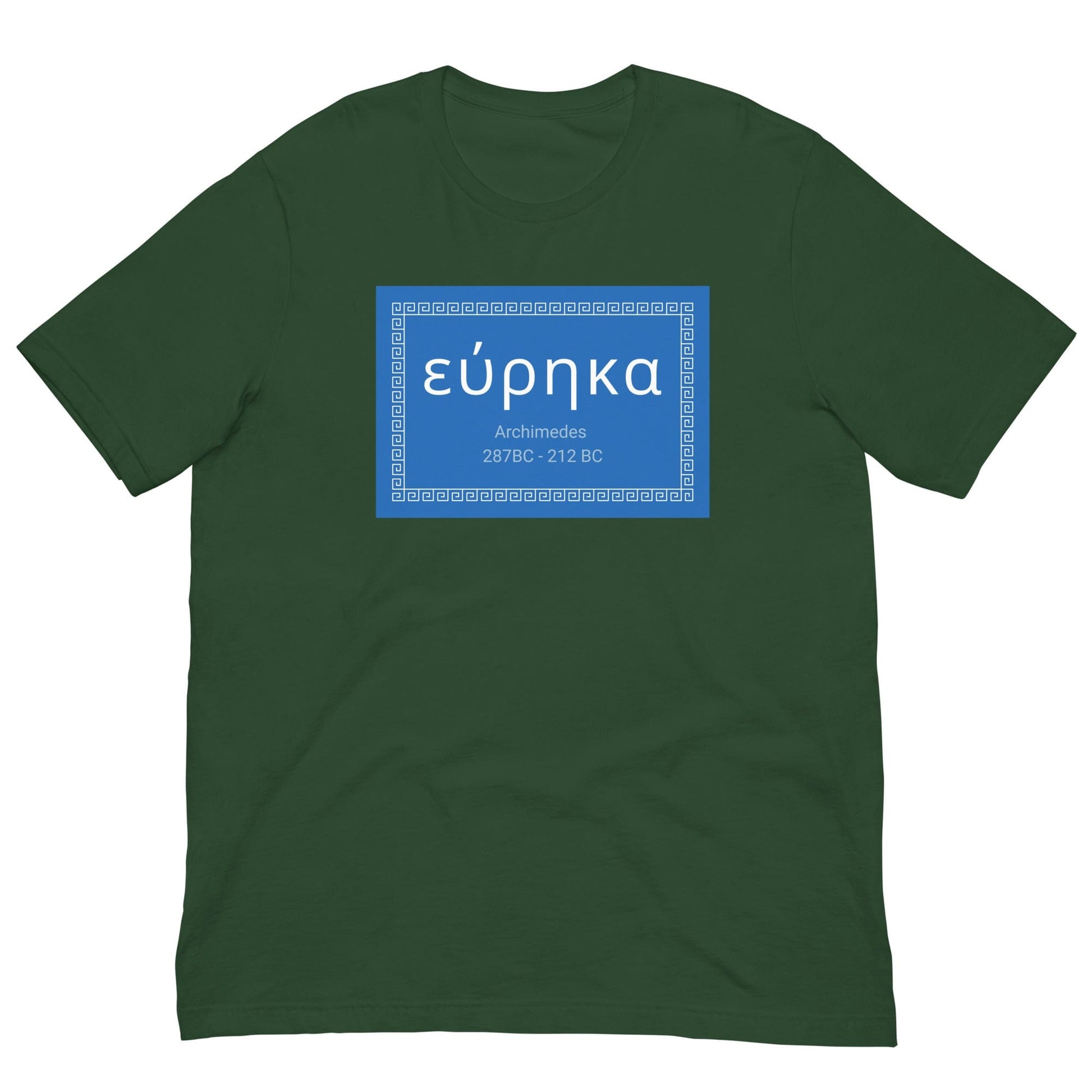 Eureka - Archimedes quote T-shirt Forest / S