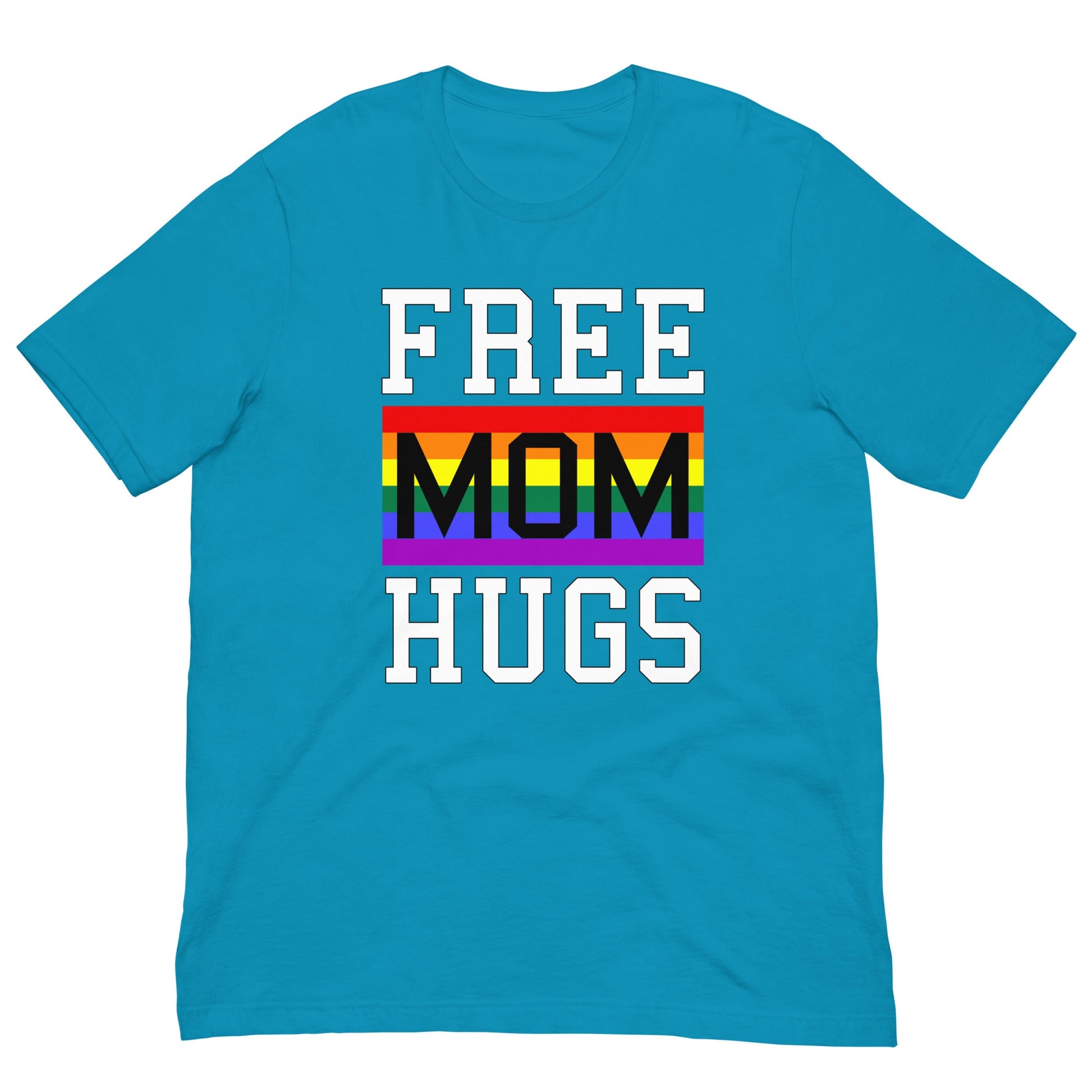 Free Mom Hugs LGBT Pride Rainbow Flag T-shirt Aqua / S