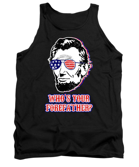 Funny Abe Lincoln Forefather Merica - Tank Top