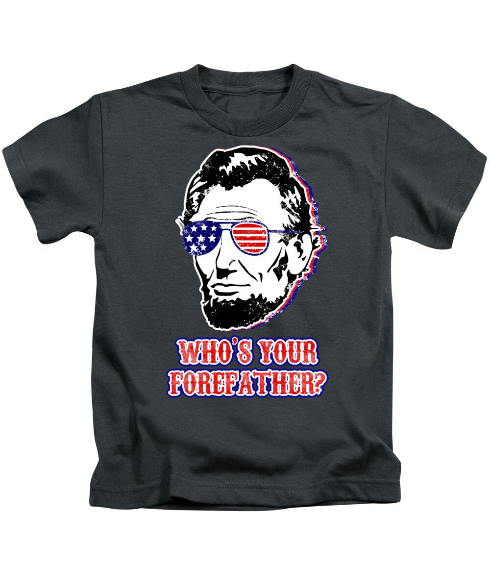 Funny Abe Lincoln Forefather Merica - Kids T-Shirt