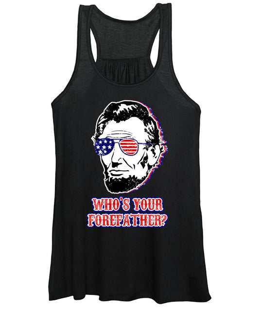 Funny Abe Lincoln Forefather Merica - Women's Tank Top