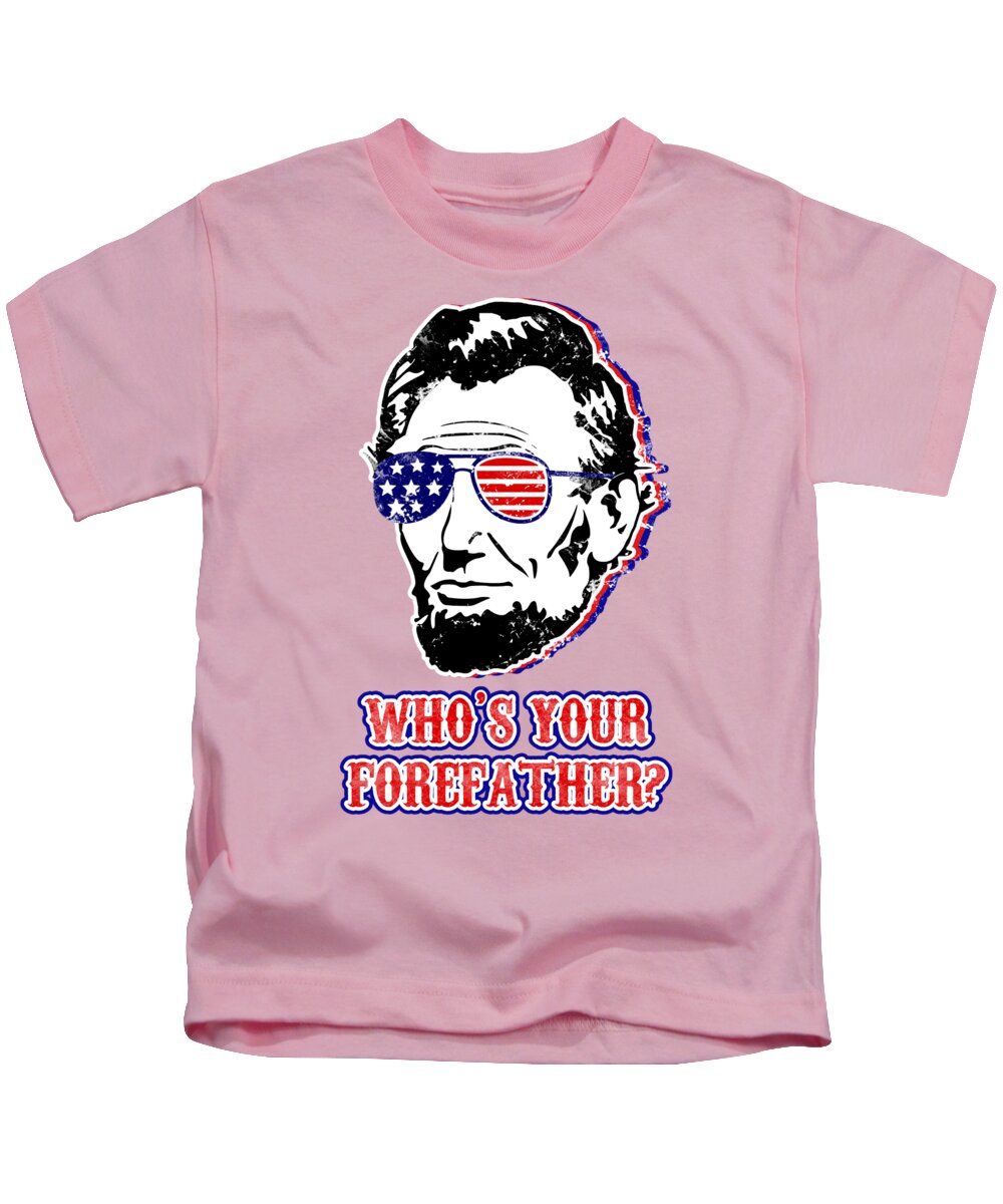 Funny Abe Lincoln Forefather Merica - Kids T-Shirt