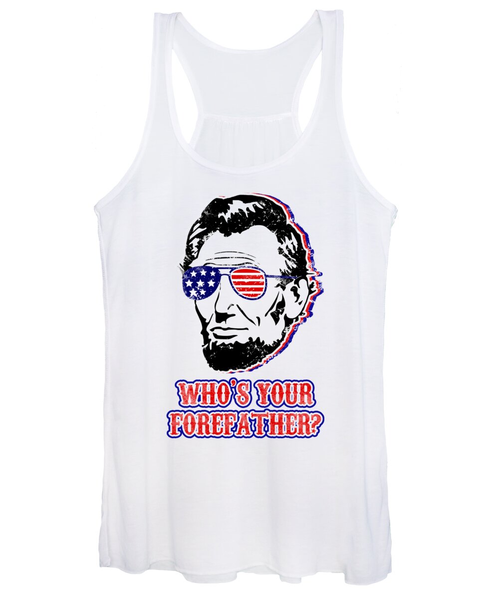 Funny Abe Lincoln Forefather Merica - Women's Tank Top