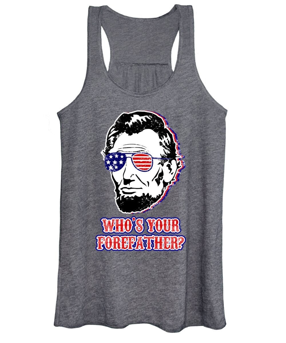 Funny Abe Lincoln Forefather Merica - Women's Tank Top