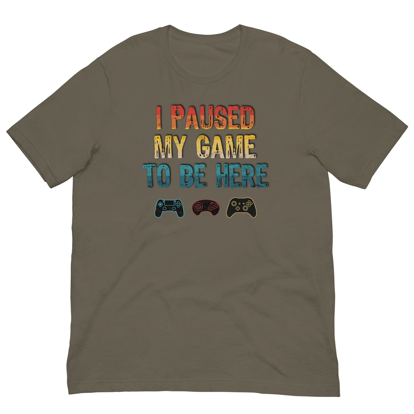 Scar Design Army / S I paused my game to be here T-shirt