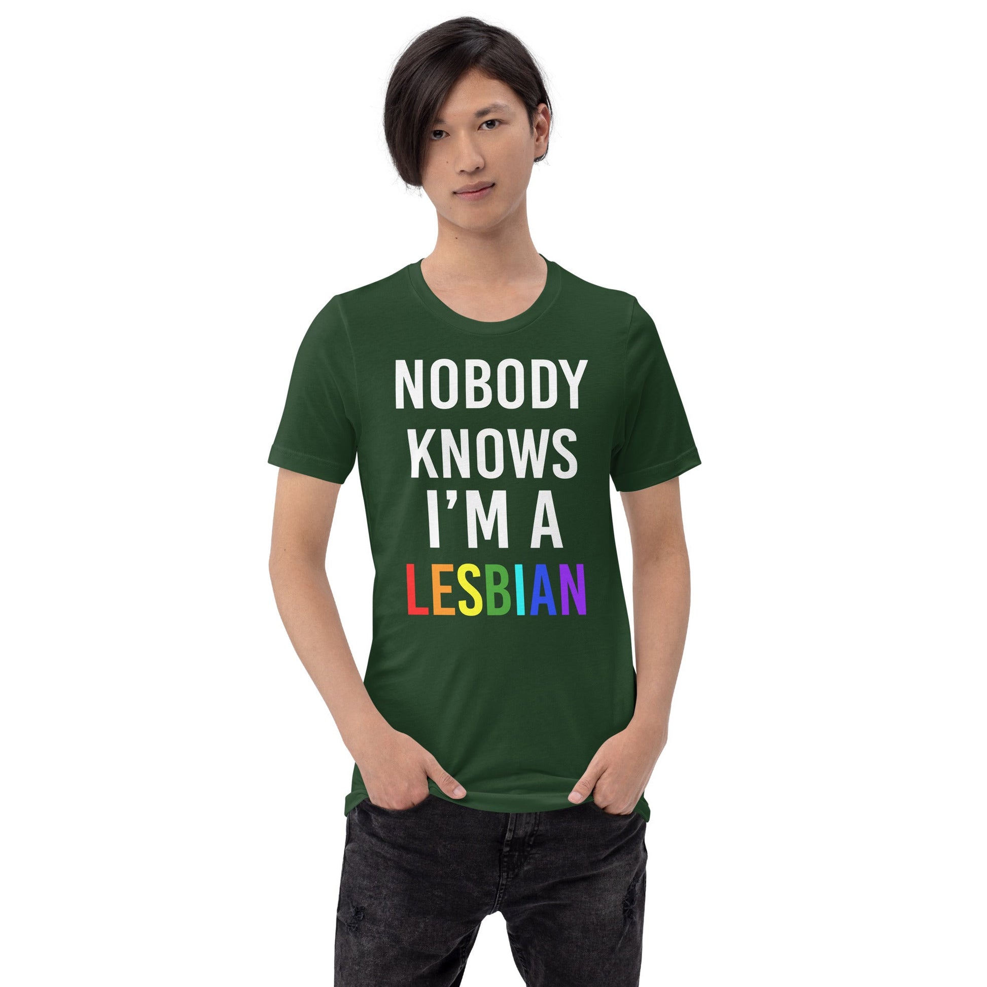 Nobody Knows I am a Lesbian T-shirt