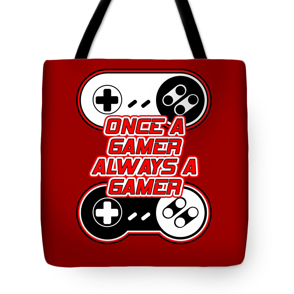 Once a Gamer, Always a Gamer - Tote Bag