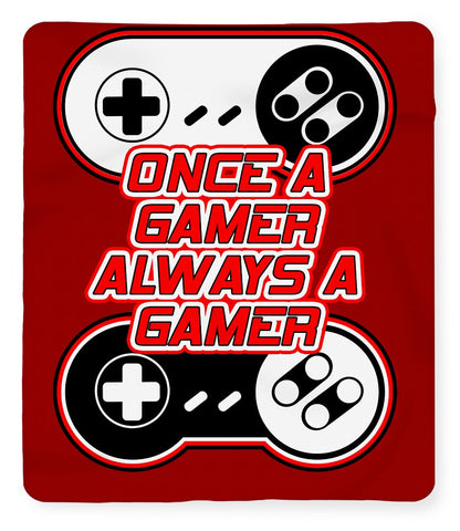 Once a Gamer, Always a Gamer - Blanket