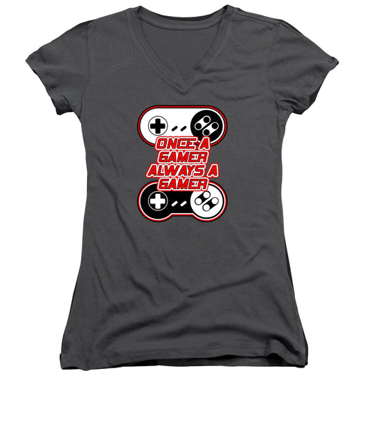 Once a Gamer, Always a Gamer - Women's V-Neck