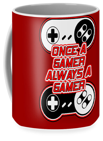 Once a Gamer, Always a Gamer - Mug