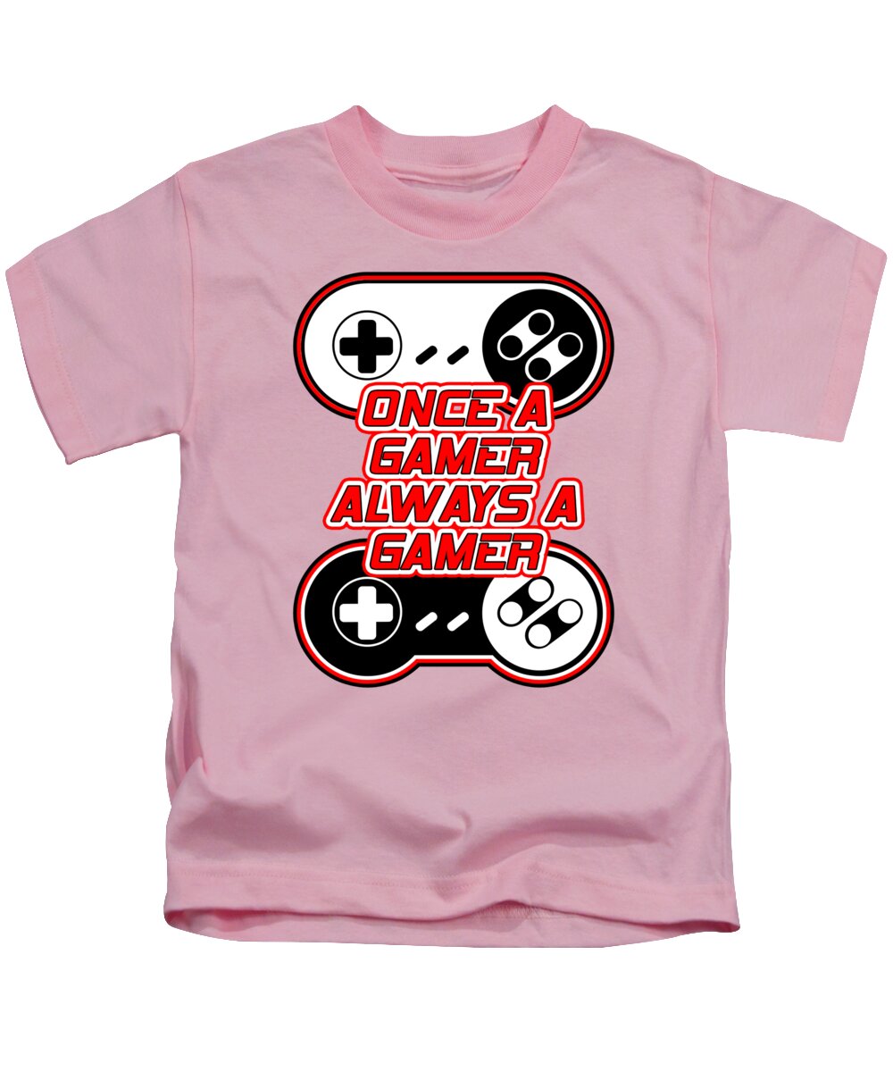 Once a Gamer, Always a Gamer - Kids T-Shirt