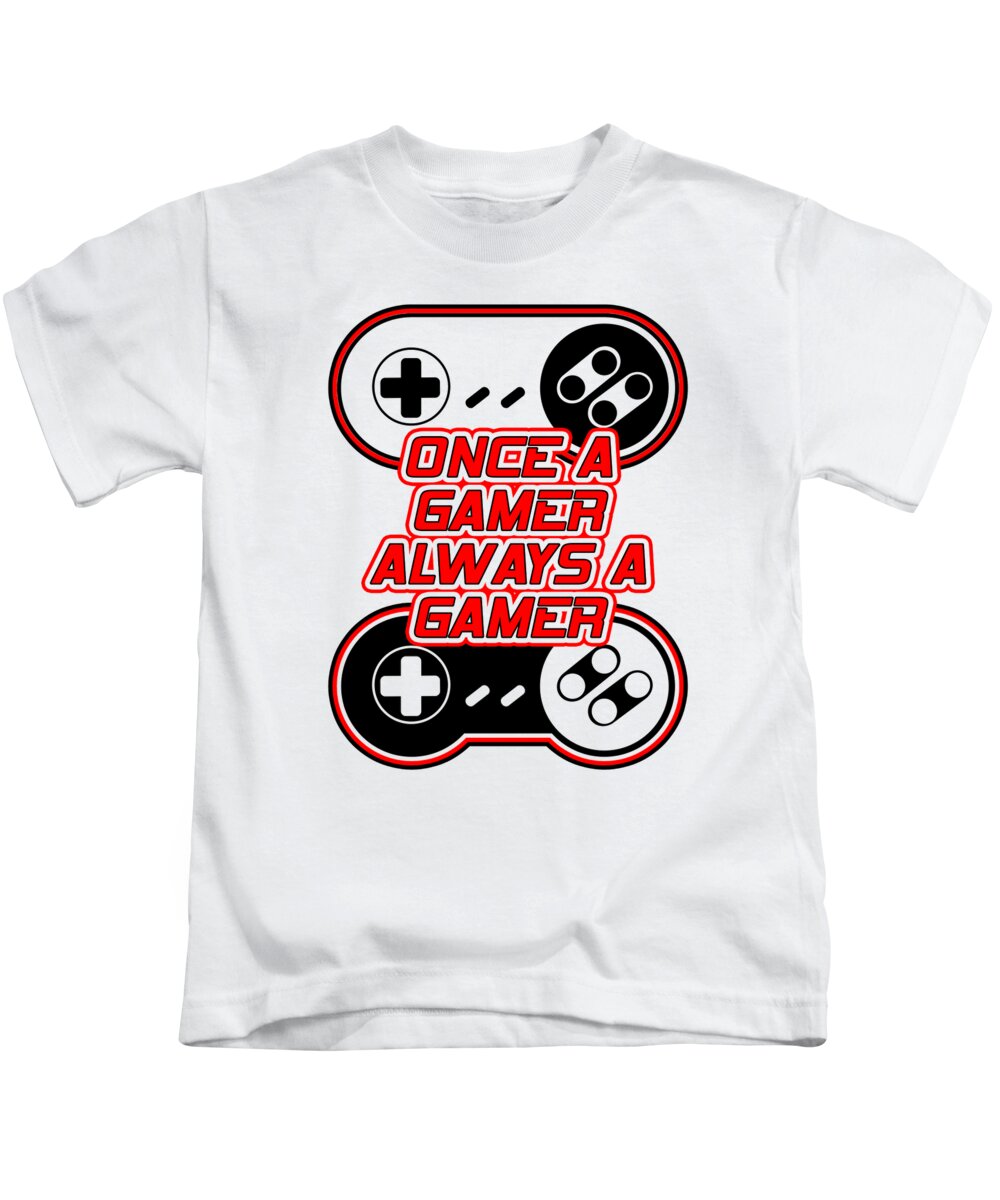 Once a Gamer, Always a Gamer - Kids T-Shirt