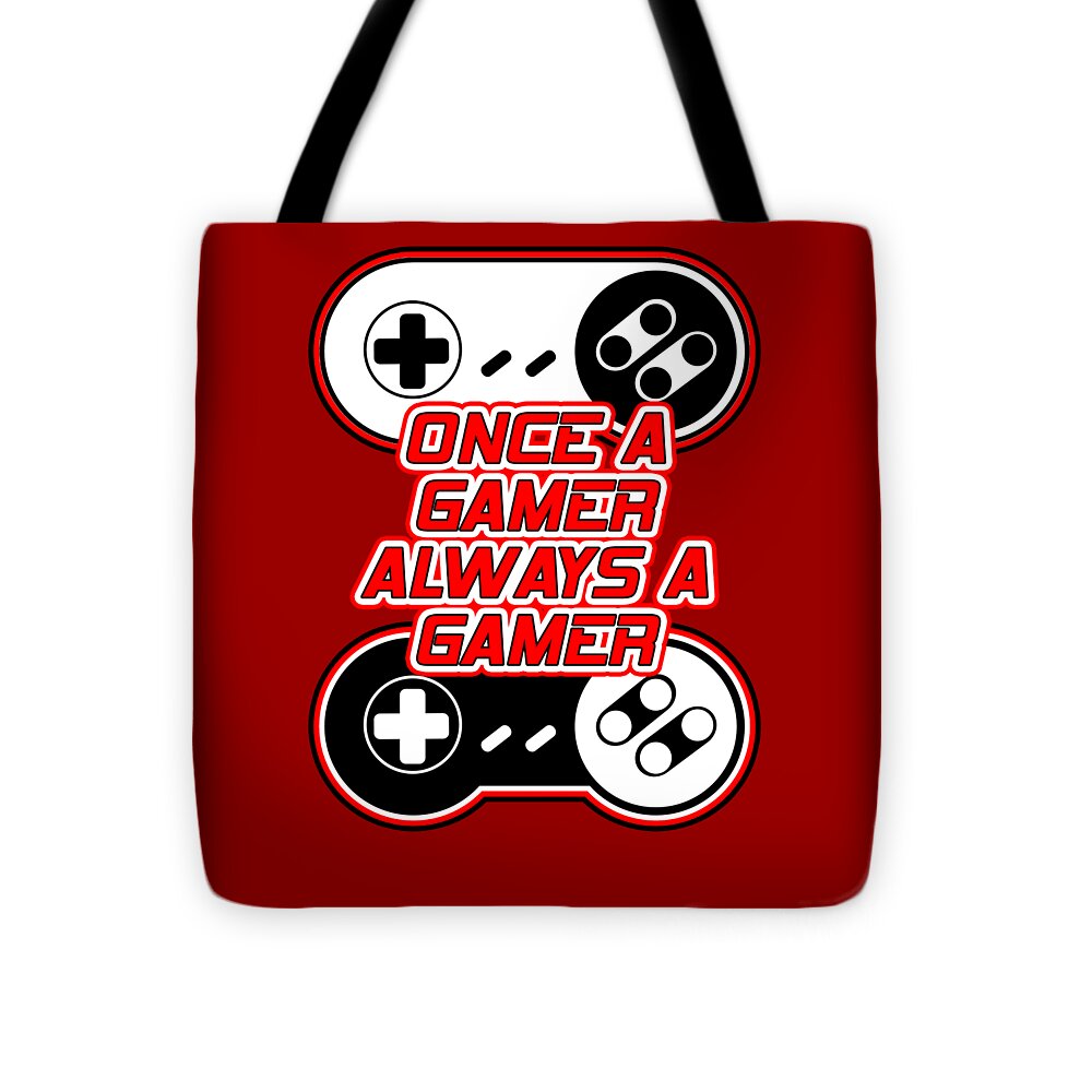 Once a Gamer, Always a Gamer - Tote Bag
