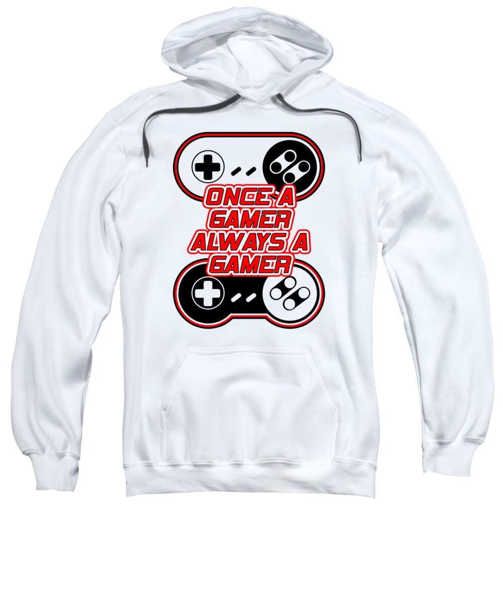 Once a Gamer, Always a Gamer - Sweatshirt