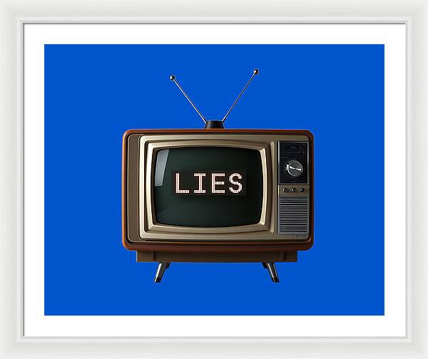 Television Lies - Framed Print