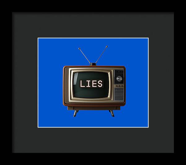 Television Lies - Framed Print