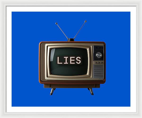 Television Lies - Framed Print