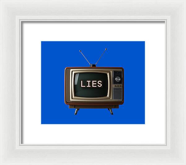 Television Lies - Framed Print