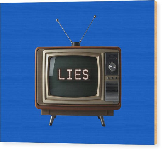 Television Lies - Wood Print