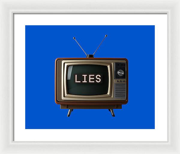 Television Lies - Framed Print