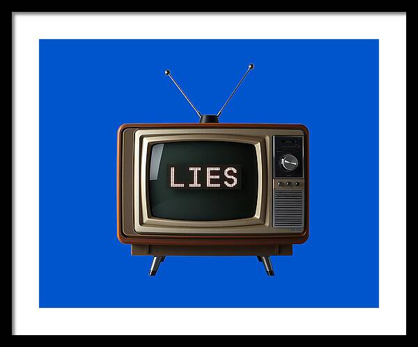 Television Lies - Framed Print