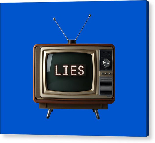 Television Lies - Acrylic Print